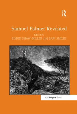 Samuel Palmer revisitado - Samuel Palmer Revisited