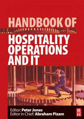 Manual de operaciones hoteleras e informática - Handbook of Hospitality Operations and IT