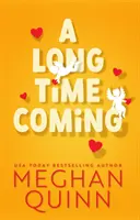 Long Time Coming - La divertida y tórrida comedia romántica inspirada en La boda de mi mejor amiga del bestseller nº 1 - Long Time Coming - The funny and steamy romcom inspired by My Best Friend's Wedding from the No.1 bestseller