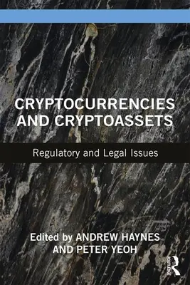 Criptodivisas y criptoactivos: Cuestiones reglamentarias y jurídicas - Cryptocurrencies and Cryptoassets: Regulatory and Legal Issues