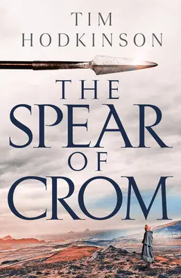 La lanza de Crom - The Spear of Crom