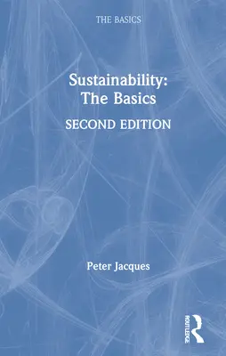 Sostenibilidad: The Basics: Fundamentos - Sustainability: The Basics: The Basics