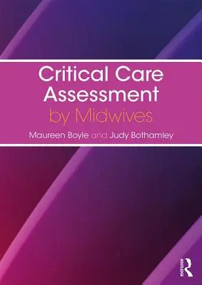 Evaluación de cuidados críticos por matronas - Critical Care Assessment by Midwives