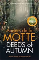 Deeds of Autumn - El atmosférico bestseller internacional del galardonado escritor - Deeds of Autumn - The atmospheric international bestseller from the award-winning writer