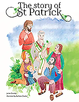 La historia de San Patricio - The Story of St Patrick