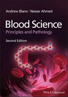 Ciencia de la sangre - Principios y patología, 2ª edición - Blood Science - Principles and Pathology, 2nd Edition