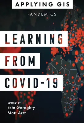 Aprendiendo de Covid-19: SIG para pandemias - Learning from Covid-19: GIS for Pandemics