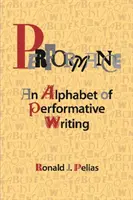 Performance: Un alfabeto de escritura performativa - Performance: An Alphabet of Performative Writing