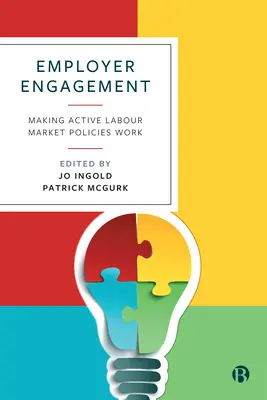 Compromiso de los empresarios: Cómo hacer que funcionen las políticas activas del mercado de trabajo - Employer Engagement: Making Active Labour Market Policies Work