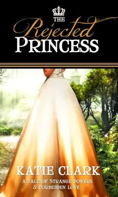 La princesa rechazada - The Rejected Princess