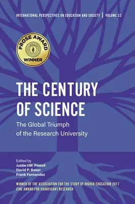 El siglo de la ciencia: El triunfo mundial de la universidad de investigación - The Century of Science: The Global Triumph of the Research University