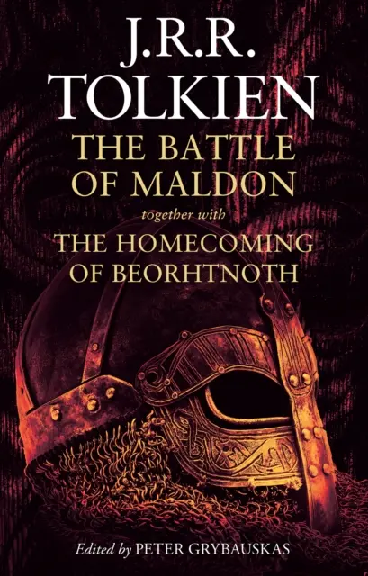 Batalla de Maldon - Junto con el Regreso de Beorhtnoth - Battle of Maldon - Together with the Homecoming of Beorhtnoth