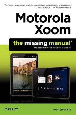 Motorola Xoom: El manual que faltaba - Motorola Xoom: The Missing Manual