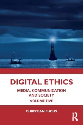 Ética digital: Medios, comunicación y sociedad, volumen cinco - Digital Ethics: Media, Communication and Society Volume Five