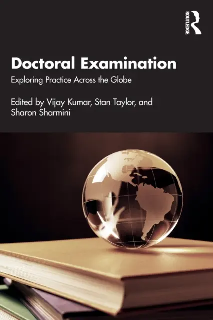 Examen de doctorado: Explorando la práctica en todo el mundo - Doctoral Examination: Exploring Practice Across the Globe