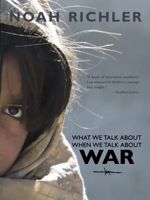 De qué hablamos cuando hablamos de guerra - What We Talk about When We Talk about War