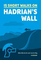 Paseos por el Muro de Adriano - Short Walks Hadrian's Wall