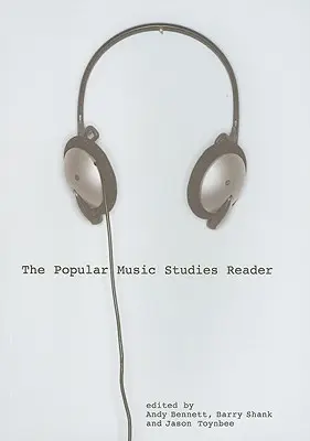 El lector de estudios de música popular - The Popular Music Studies Reader