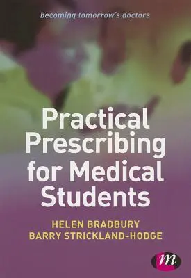 Prescripción práctica para estudiantes de medicina - Practical Prescribing for Medical Students