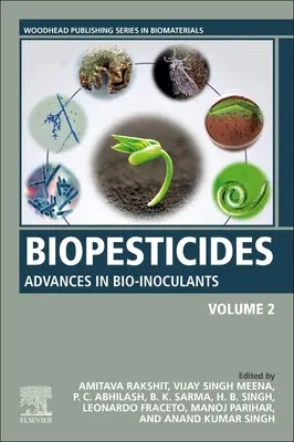 Biopesticidas: Volumen 2: Avances en bioinoculantes - Biopesticides: Volume 2: Advances in Bio-inoculants