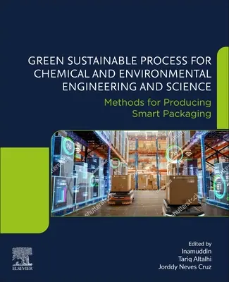 Green Sustainable Process for Chemical and Environmental Engineering and Science: Métodos para producir envases inteligentes - Green Sustainable Process for Chemical and Environmental Engineering and Science: Methods for Producing Smart Packaging