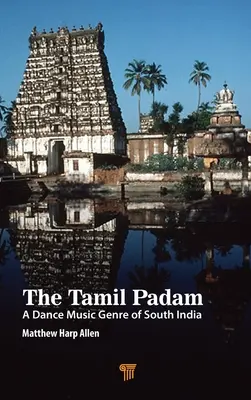 El padam tamil: un género de música de baile del sur de la India - The Tamil Padam: A Dance Music Genre of South India