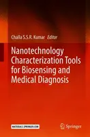 Herramientas nanotecnológicas de caracterización para biosensores y diagnóstico médico - Nanotechnology Characterization Tools for Biosensing and Medical Diagnosis