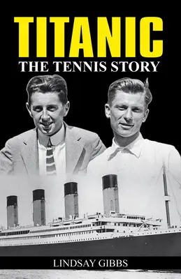 Titanic: La historia del tenis - Titanic: The Tennis Story