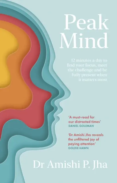 Peak Mind - Encuentra tu concentración, sé dueño de tu atención, invierte 12 minutos al día - Peak Mind - Find Your Focus, Own Your Attention, Invest 12 Minutes a Day