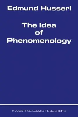 La idea de la fenomenología - The Idea of Phenomenology