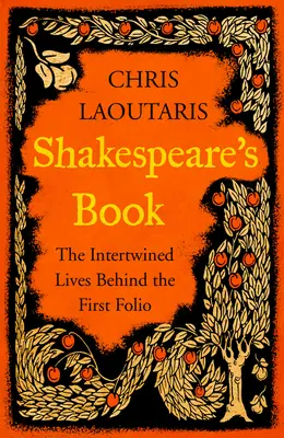 El libro de Shakespeare - Las vidas entrelazadas detrás del Primer Folio - Shakespeare's Book - The Intertwined Lives Behind the First Folio