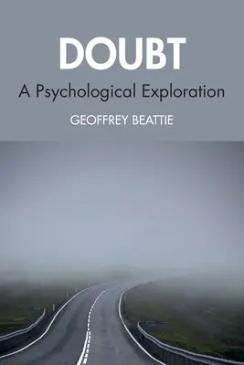 La duda: Una exploración psicológica - Doubt: A Psychological Exploration