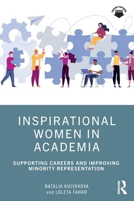 Mujeres inspiradoras en el mundo académico: Apoyar las carreras profesionales y mejorar la representación de las minorías - Inspirational Women in Academia: Supporting Careers and Improving Minority Representation