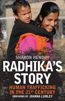 La historia de Radhika: La trata de seres humanos en el siglo XXI - Radhika's Story: Human Trafficking in the 21st Century