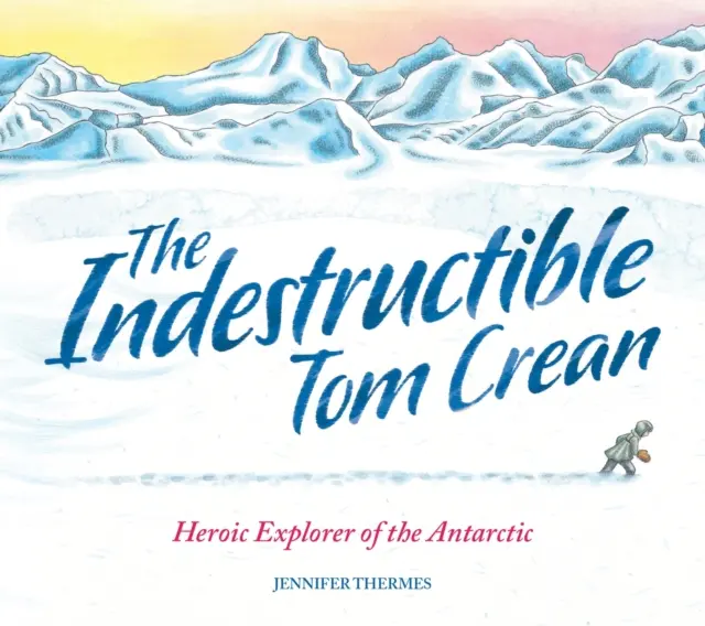 El indestructible Tom Crean - Indestructible Tom Crean