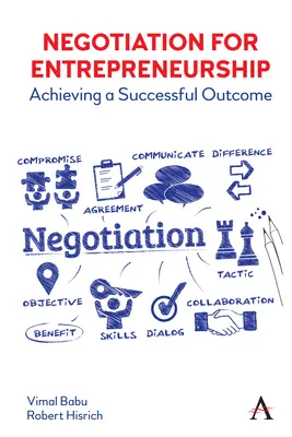 Negociación Empresarial: Cómo lograr un resultado satisfactorio - Negotiation for Entrepreneurship: Achieving a Successful Outcome