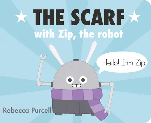 La bufanda, con Zip el robot - The Scarf, with Zip the Robot