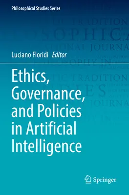 Ética, gobernanza y políticas de inteligencia artificial - Ethics, Governance, and Policies in Artificial Intelligence