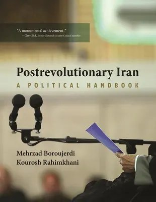 El Irán posrevolucionario: A Political Handbook - Postrevolutionary Iran: A Political Handbook