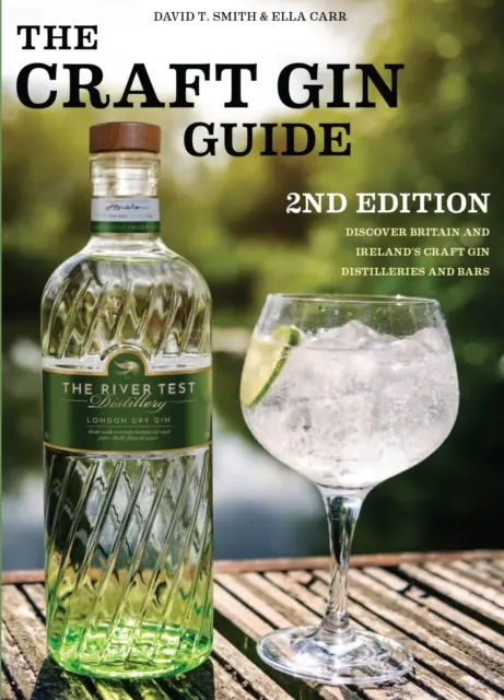 Guía de la ginebra artesanal - Descubra las destilerías y bares de ginebra artesanal de Gran Bretaña e Irlanda - Craft Gin Guide - Discover Britain and Ireland's Craft Gin Distilleries and Bars