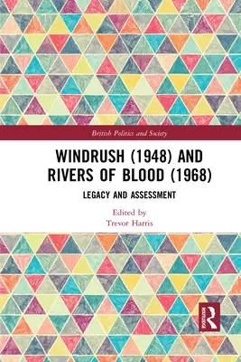 Windrush (1948) y Ríos de sangre (1968): Legado y evaluación - Windrush (1948) and Rivers of Blood (1968): Legacy and Assessment