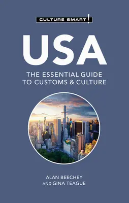 EE.UU. - Culture Smart!: La guía esencial de costumbres y cultura - USA - Culture Smart!: The Essential Guide to Customs & Culture