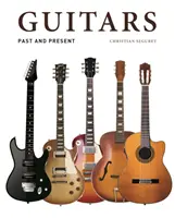 Guitarras - Pasado y presente - Guitars - Past and Present