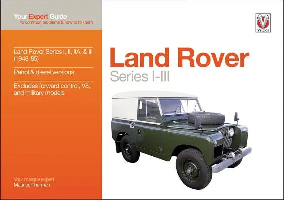 Land Rover Series I-III: Su guía experta de problemas comunes y cómo solucionarlos - Land Rover Series I-III: Your Expert Guide to Common Problems & How to Fix Them