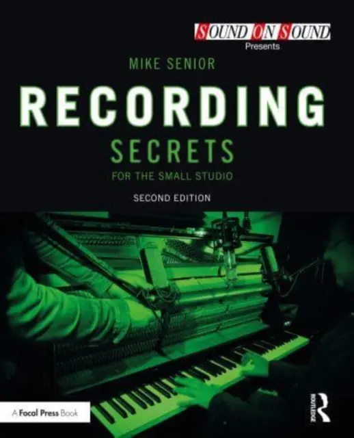 Secretos de grabación para el pequeño estudio - Recording Secrets for the Small Studio