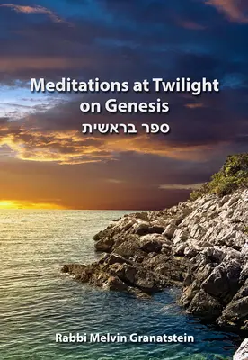 Meditaciones crepusculares sobre el Génesis - Meditations at Twilight on Genesis