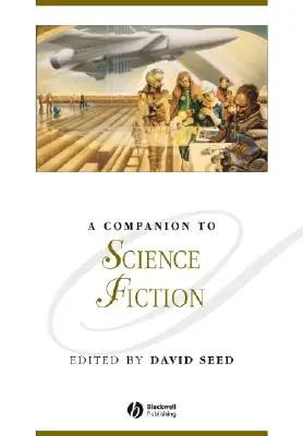 Un compañero para la ciencia ficción - A Companion to Science Fiction