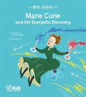 Marie Curie y el descubrimiento energético - Marie Curie and the Energetic Discovery