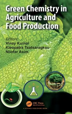 Química verde en la agricultura y la producción de alimentos - Green Chemistry in Agriculture and Food Production