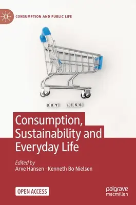 Consumo, sostenibilidad y vida cotidiana - Consumption, Sustainability and Everyday Life